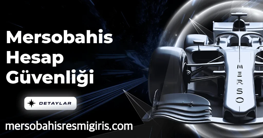 Mersobahis Hesap Güvenliği